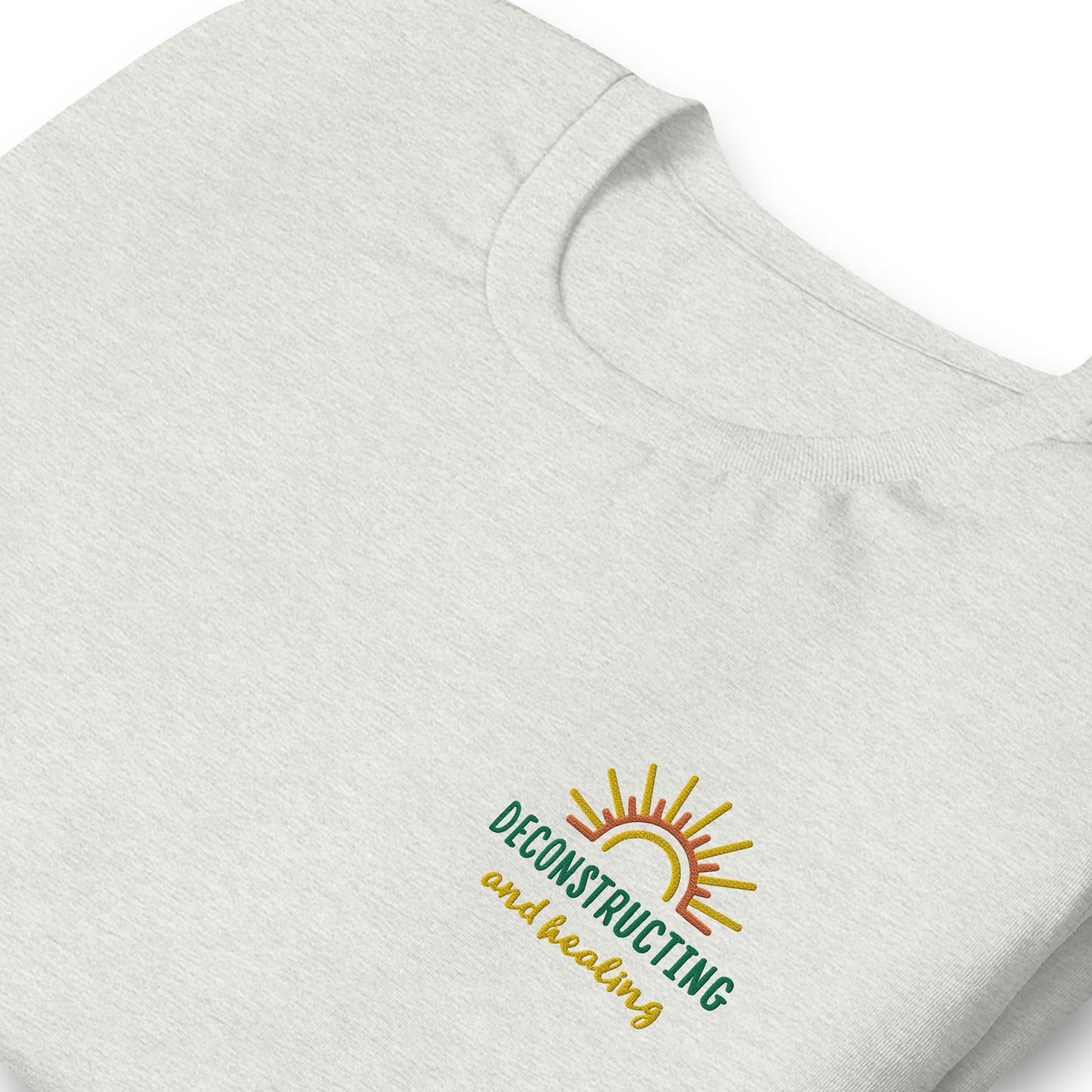 Deconstructing and Healing T Shirt